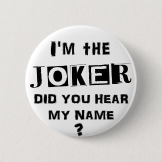 Badge Rond 5 Cm Je suis le JOKER