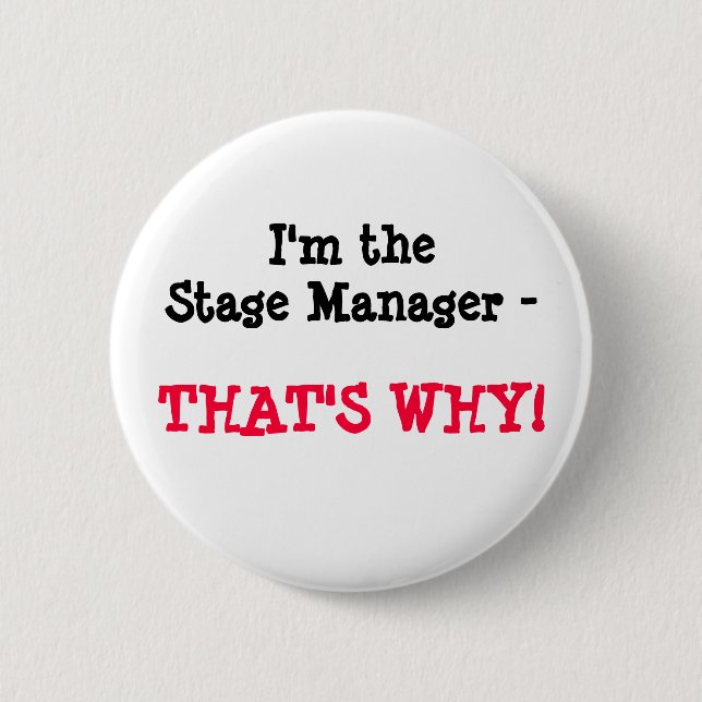 Badge Rond 5 Cm Je suis le régisseur - QUI EST POURQUOI ! (Devant)