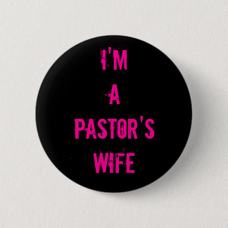 Badge Rond 5 Cm Je suis l'épouse d'un pasteur