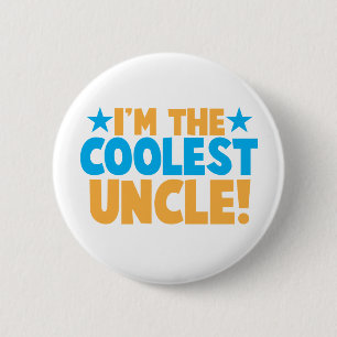Badge Rond 5 Cm Je suis l'oncle le plus frais !