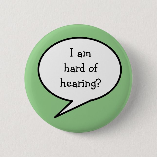 Badge Rond 5 Cm Je suis malentendante, consciente (Devant)