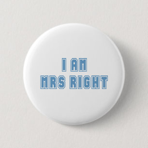 Badge Rond 5 Cm Je suis Mme Right