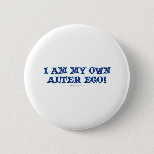 Badge Rond 5 Cm Je suis mon propre l'alter ego ! (Devant)