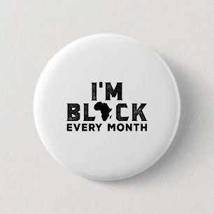 Badge Rond 5 Cm Je suis Noir Chaque Mois Mois de l'Histoire des No