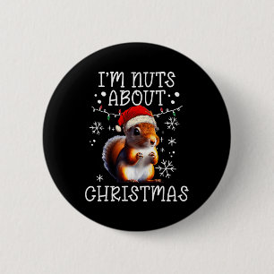 Badge Rond 5 Cm Je suis Noix à propos de Noël - Drôle Écureuil de