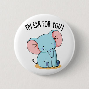 Badge Rond 5 Cm Je suis Oreille pour vous amusant Blue Elephant Pu