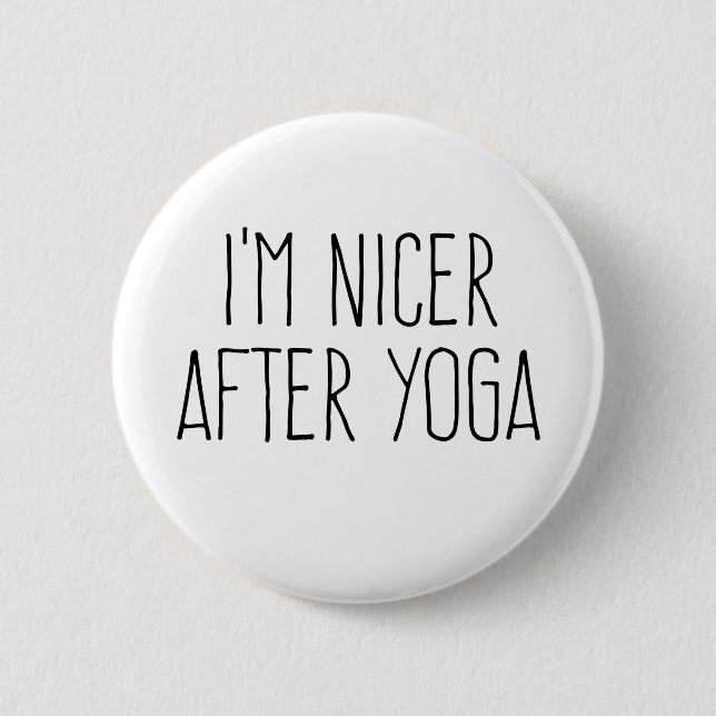 Badge Rond 5 Cm Je suis plus gentil après le yoga (Devant)