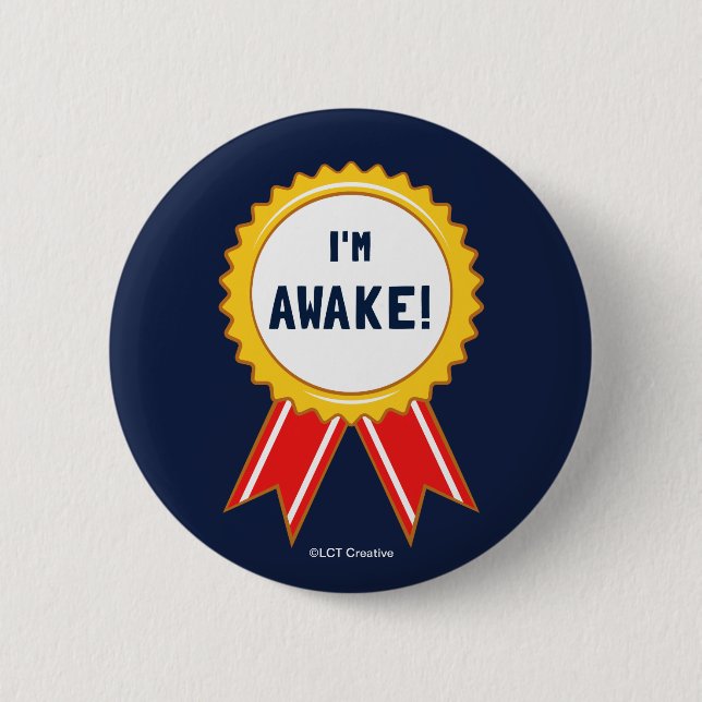 Badge Rond 5 Cm Je suis réveillé (Devant)