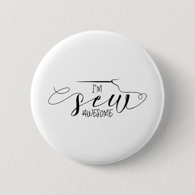 Badge Rond 5 Cm Je suis Sew Awesome (Devant)