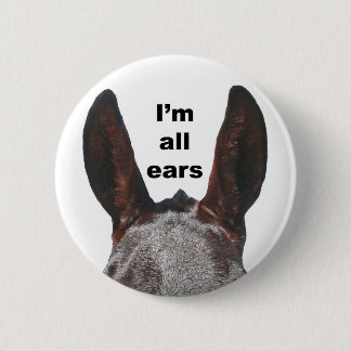 Badge Rond 5 Cm Je suis toute la mule d'oreilles