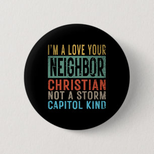 Badge Rond 5 Cm Je suis un amour votre voisin chrétien pas un Casq