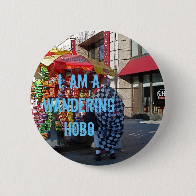 Badge Rond 5 Cm Je suis un clochard errant (Devant)