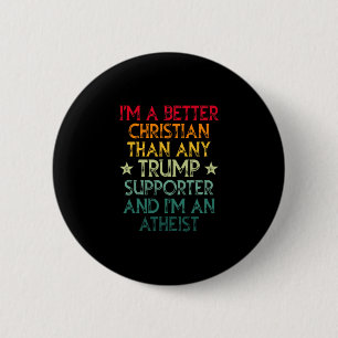 Badge Rond 5 Cm Je suis un meilleur chrétien que n'importe quel pa