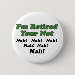 Badge Rond 5 Cm Je suis votre retiré pas