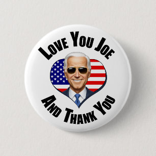Badge Rond 5 Cm Je t'aime Joe Biden - et merci