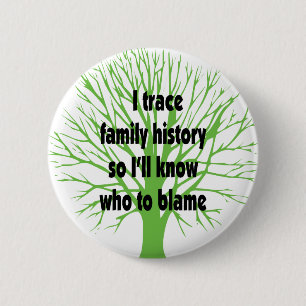 Badge Rond 5 Cm Je trace des antécédents familiaux