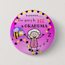 Badge Rond 5 Cm Je vais BEE a GRANDMA