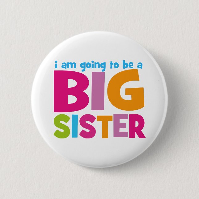 Badge Rond 5 Cm Je vais être une grande soeur (Devant)