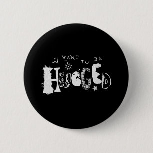 Badge Rond 5 Cm Je veux être accablé