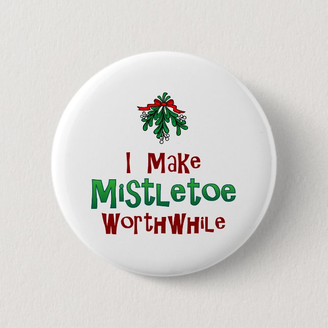 Badge Rond 5 Cm Je Veux Le Mistletoe (Devant)
