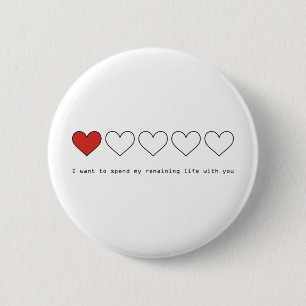 Badge Rond 5 Cm Je veux passer ma vie restante avec vous