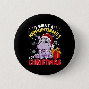 Badge Rond 5 Cm Je veux un hippopotame pour Noël