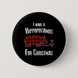 Badge Rond 5 Cm Je Veux Un Hippopotame Pour Noël Rouge Plaid
