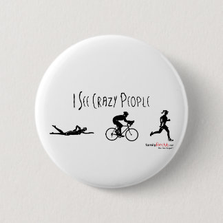 Badge Rond 5 Cm Je vois les personnes folles