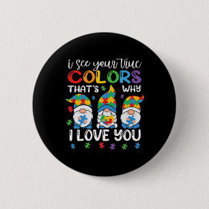 Badge Rond 5 Cm Je Vois Vos Vrais Couleurs Gnomes Sensibilisation