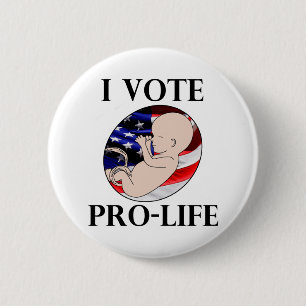 Badge Rond 5 Cm Je vote le bouton contre l'avortement et