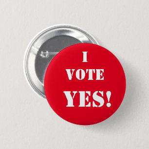 Badge Rond 5 Cm Je vote oui ! Bouton Texte et respect