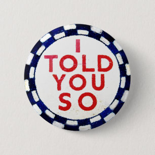 Badge Rond 5 Cm Je vous ai dits ainsi