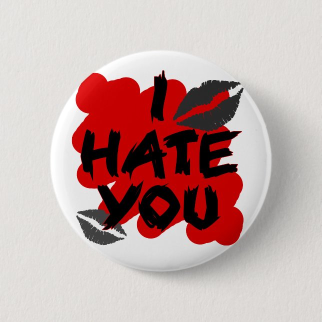 Badge Rond 5 Cm je vous déteste (Devant)