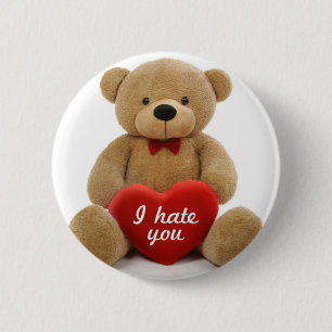 Badge Rond 5 Cm "Je vous déteste" ours de nounours mignon tenant