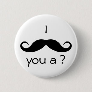 Badge Rond 5 Cm Je vous moustache une question Bouton