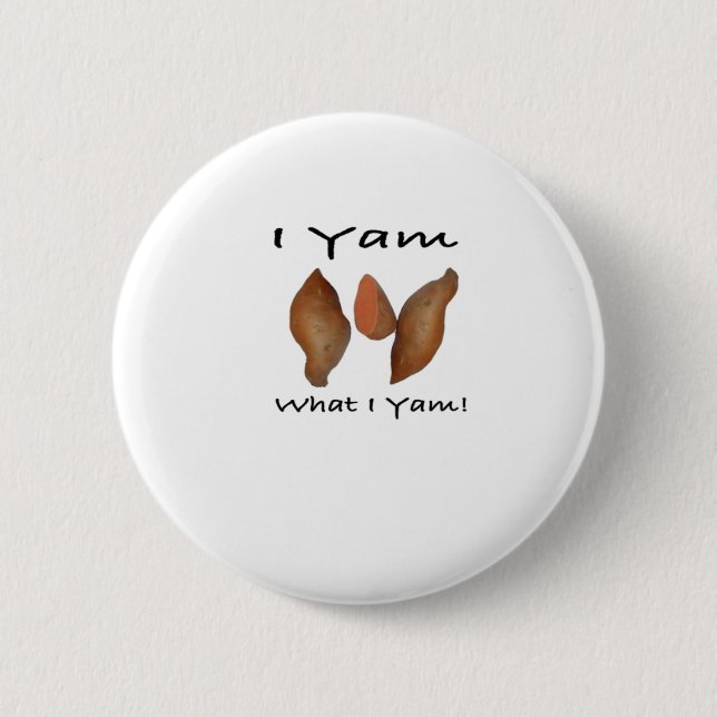 Badge Rond 5 Cm Je Yam What I Yam, I Yam What I Yam, Comical, mign (Devant)