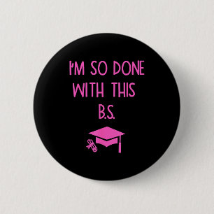 Badge Rond 5 Cm J'en ai vraiment fini avec cette bêtise drôle de r