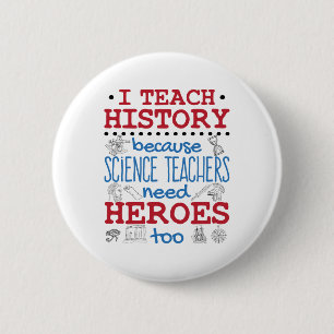 Badge Rond 5 Cm J'enseigne l'histoire Professeurs d'histoire socia