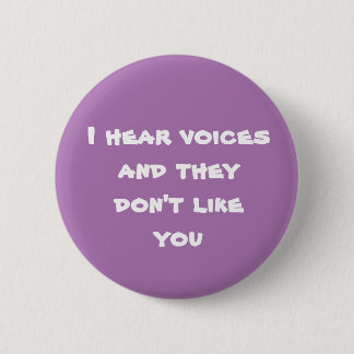 Badge Rond 5 Cm J'entends des voix - Purple Ver