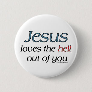 Badge Rond 5 Cm Jésus aime l'enfer de tes boutons