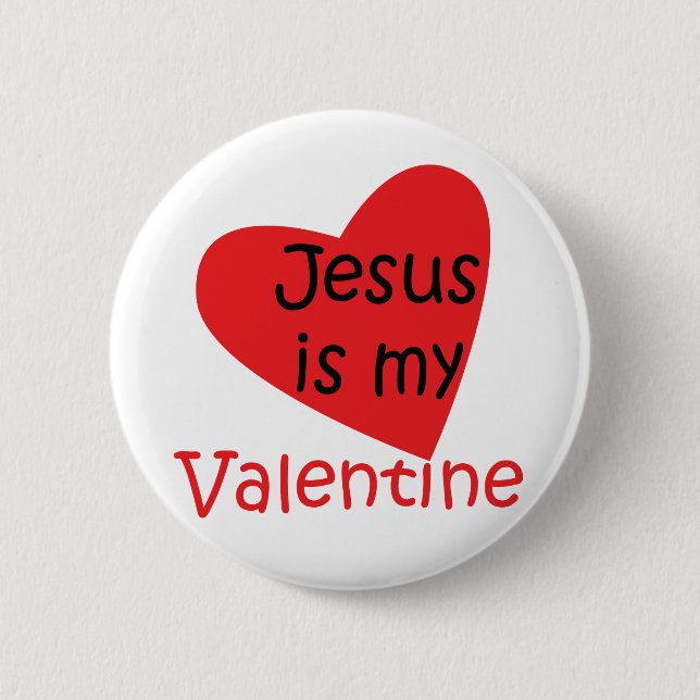 Badge Rond 5 Cm "Jésus est bouton de mon Valentine" (Devant)