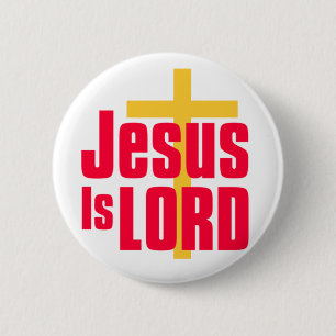 Badge Rond 5 Cm Jésus est conception chrétienne de seigneur