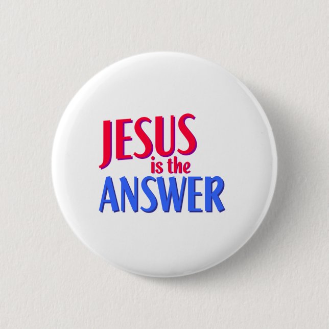 Badge Rond 5 Cm Jésus est la réponse (Devant)