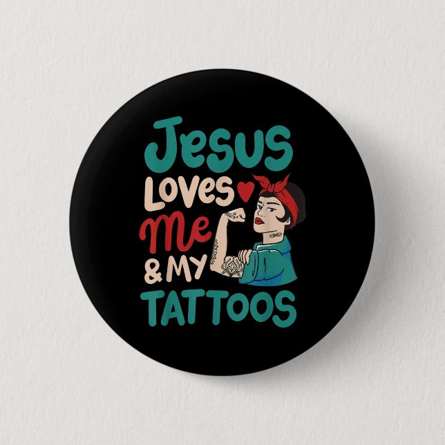 Badge Rond 5 Cm Jésus M'Aime Et Mes Tatouages (Devant)