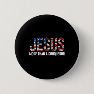 Badge Rond 5 Cm Jésus Plus Qu'Un Conquérant Drapeau Américain Vint