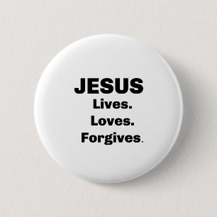 Badge Rond 5 Cm JÉSUS Vit Des Amours Pardonne