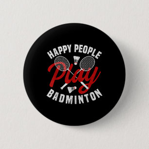 Badge Rond 5 Cm Jeu de Badminton entraîneur Happy Shuttle Badminto