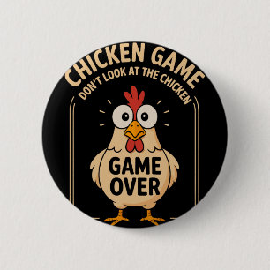 Badge Rond 5 Cm Jeu de poulet Ne regardez pas le jeu de poulet ter
