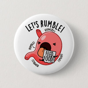 Badge Rond 5 Cm Jeu d'estomac drôle Rumble