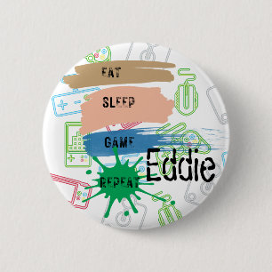 Badge Rond 5 Cm Jeu : MANGER SLEEP JEU RÉPÉTER - nom de la personn